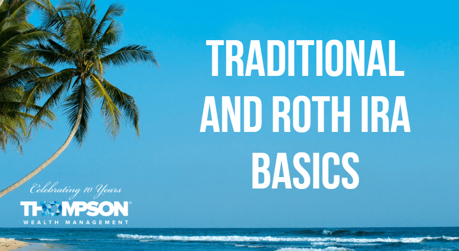 Traditional and Roth IRA Basics