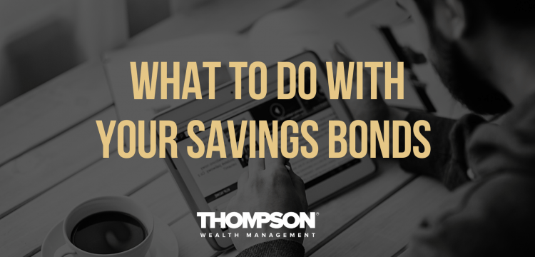 What to Do With Your Savings Bonds